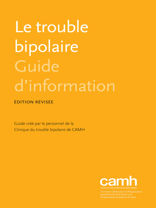 Title details for Le trouble bipolaire by CAMH Bipolar Clinic Staff - Available